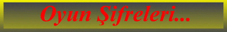 oyunsifbas.gif (29369 bytes)